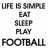 NO FOOTBALL NO LIFEの写真